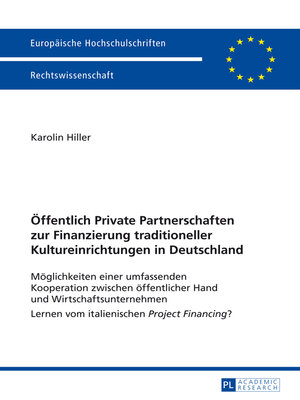 cover image of Oeffentlich Private Partnerschaften zur Finanzierung traditioneller Kultureinrichtungen in Deutschland
